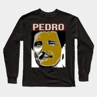 Pedro Pascal! Long Sleeve T-Shirt